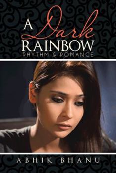 Paperback A Dark Rainbow: Rhythm & Romance Book