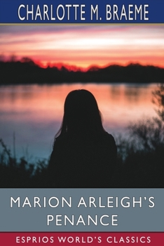 Paperback Marion Arleigh's Penance (Esprios Classics) Book