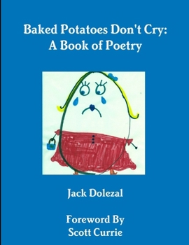 Paperback Baked Potatoes Don't Cry: A Book of Poetry Book