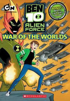 War of the Worlds (Ben 10: Alien Force, #2) - Book #2 of the Ben 10: Alien Force
