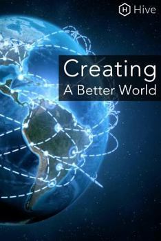 Paperback Creating a Better World Book