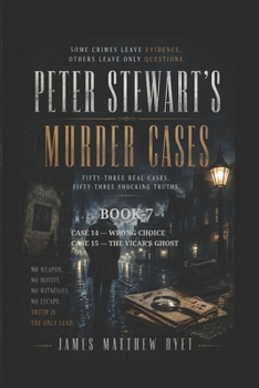 JAMES MATTHEW DYET PETER STEWARTS MURDER CASES: WRONG CHOICE & THE VICAR'S GHOST