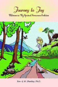 Paperback Journey to Joy: Milestones in My Spiritual Awareness Evolution Book