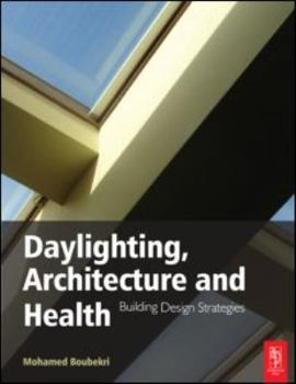 Paperback Daylighting, Architecture and Health Book