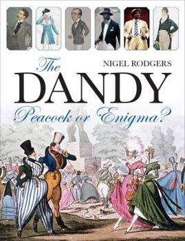 Hardcover The Dandy: Peacock or Enigma? Book