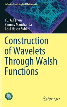 Hardcover Construction of Wavelets Through Walsh Functions Book