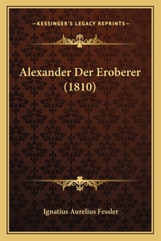 Paperback Alexander Der Eroberer (1810) [German] Book