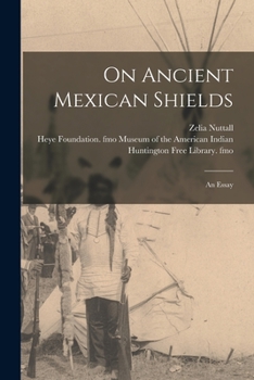 Paperback On Ancient Mexican Shields: an Essay Book