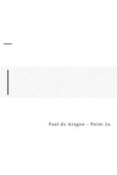 Paperback Point - 2a: Paul de Aragon - Point - 2a Book