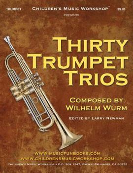 Paperback Thirty Trumpet Trios: by Wilhelm Wurm Book