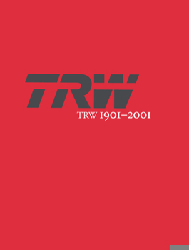 Hardcover Trw 1901-2001: A Tradition of Innovation Book