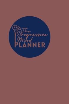 Hardcover The Progressive Mind Planner - Mauve Book