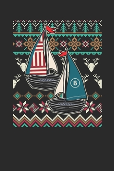 Paperback Ugly Christmas - Sailing: Dotted Bullet Grid Notebook / Journal (6 X 9 -120 Pages) - Ugly Christmas Gift Idea Book