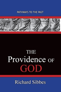 Paperback The Providence Of God: Pathways To The Past Book