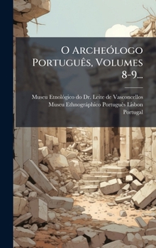 Hardcover O ArcheÃ3logo PortuguÃas, Volumes 8-9... [Portuguese] Book
