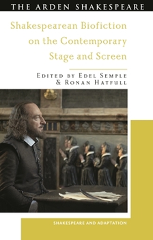 Hardcover Shakespearean Biofiction on the Contemporary Stage and Screen Book