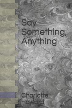 Paperback Say Something, Anything Book