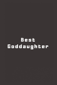 Best Goddaughter: Lined Journal, Lined Notebook, Gift ideas Notepad