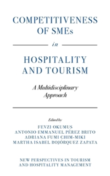 Hardcover Competitiveness of SMEs in Hospitality and Tourism: A Multidisciplinary Approach Book