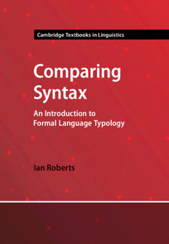 Paperback Comparing Syntax: An Introduction to Formal Language Typology (Cambridge Textbooks in Linguistics) Book