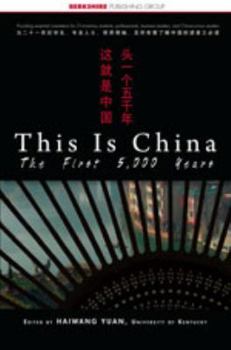 Paperback This Is China: The First 5,000 Years Book