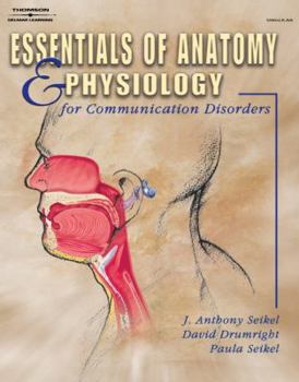 Paperback Essentials of Anatomy and Physiology for Communication Disorders Book