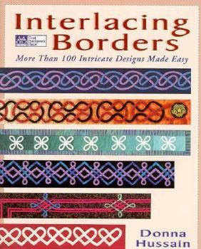 Paperback Interlacing Borders: More Than 100 Intricate Designs Made Easy Book