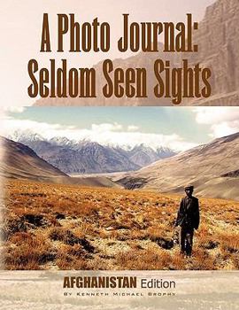 Paperback A Photo Journal: Seldom Seen Sights Book