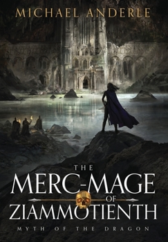 Hardcover The Merc-Mage of Ziammotienth Book