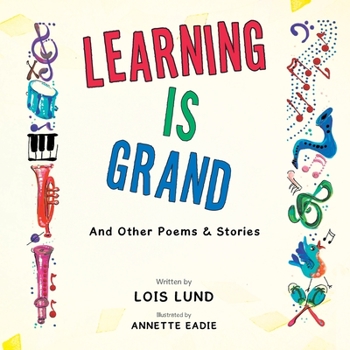 Paperback Learning Is Grand: And Other Poems & Stories Book