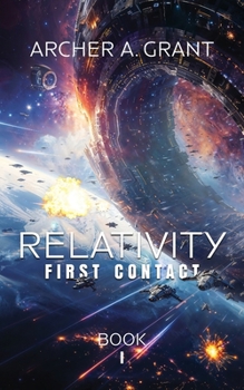 Paperback Relativity: First Contact: Firsts Contact: First Contact Book
