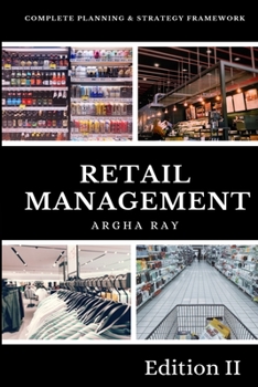 Paperback Retail Management: Complete Planning and Strategy Framework Book