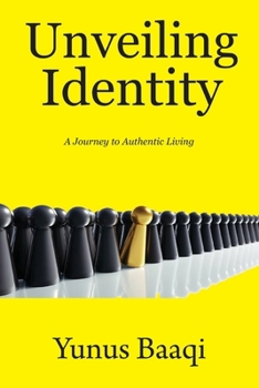 Paperback Unveiling Identity: A Journey to Authentic Living Book