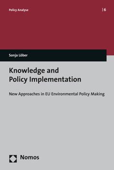 Paperback Knowledge and Policy Implementation: New Approaches in EU Environmental Policy Making Book