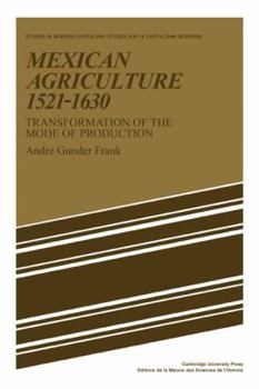 Paperback Mexican Agriculture 1521 1630: Transformation of the Mode of Production Book