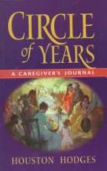 Paperback Circle of Years: A Caregiver's Journal Book