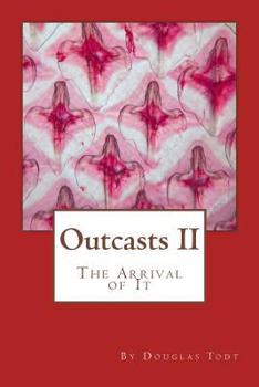 Paperback Outcasts II: The Arrival of It Book