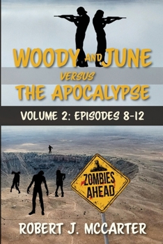 Paperback Woody and June versus the Apocalypse: Volume 2 (Episodes 8-12) Book