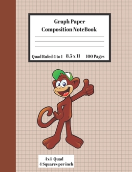 Paperback Graph Composition Notebook 4 Squares per inch 4x4 Quad Ruled 4 to 1 / 8.5 x 11 100 Pages: Cute Funny Smiling Monkey Gift Notepad /Grid Squared Paper B Book