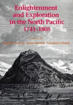 Paperback Enlightenment and Exploration in the North Pacific, 1741-1805 Book