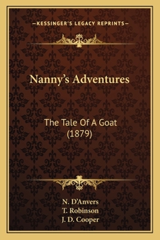 Paperback Nanny's Adventures: The Tale Of A Goat (1879) Book