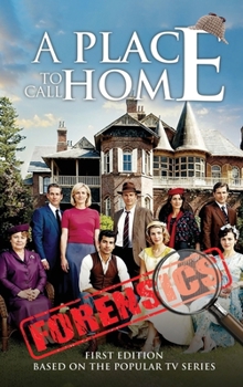 Hardcover A Place To Call Home: The Forensics Book