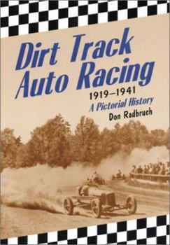 Paperback Dirt Track Auto Racing, 1919-1941: A Pictorial History Book
