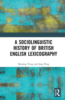 Hardcover A Sociolinguistic History of British English Lexicography Book