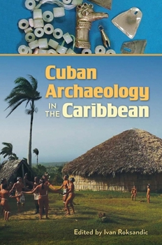 Hardcover Cuban Archaeology in the Caribbean Book