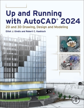 Paperback Up and Running with Autocad(r) 2024: 2D and 3D Drawing, Design and Modeling Book