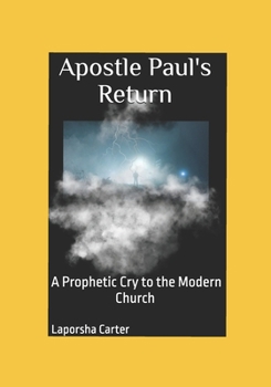 Paperback "Apostle Paul's Return": "A Prophetic Cry to the Modern Church" Book
