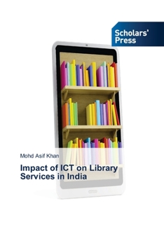 Paperback Impact of ICT on Library Services in India Book