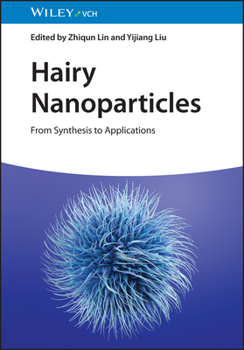 Hardcover Hairy Nanoparticles: From Synthesis to Applications Book