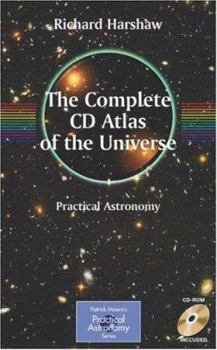 Hardcover The Complete CD Guide to the Universe: Practical Astronomy Book